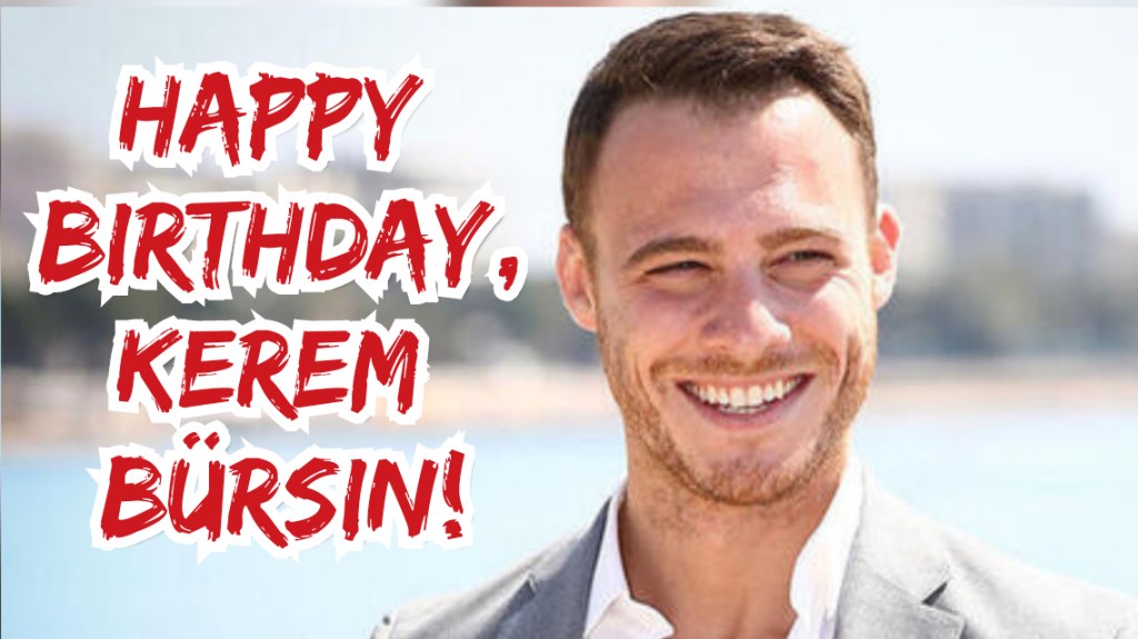 Buon Compleanno, Kerem&nbsp;Bürsin!