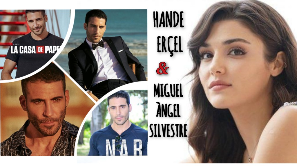 Hande Erçel şi-ar dori să lucreze cu Miguel Ángel Silvestre. Actorul spaniol a răspuns